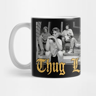 Thug Life Golden Girls Mug